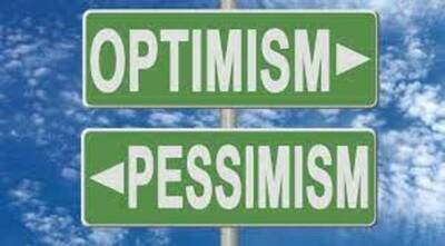 Being Optimistic vs Pessimistic