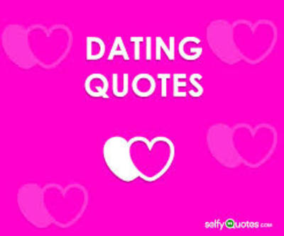 Good Motivational Quotes & Ideas for Dating