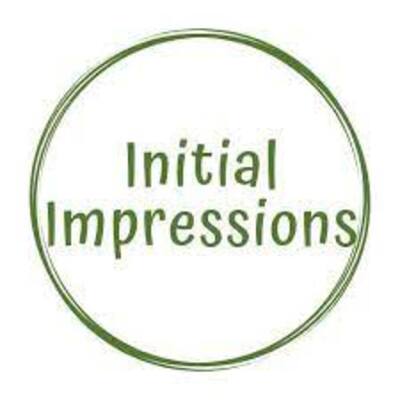 Initial Impressions